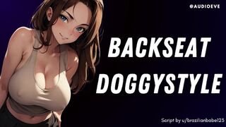 [F4M] Backseat Doggstyle | Femdom Girlfriend Car Sex ASMR Audio Roleplay